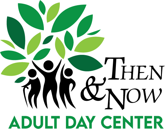 Then and Now Adult Day Center
